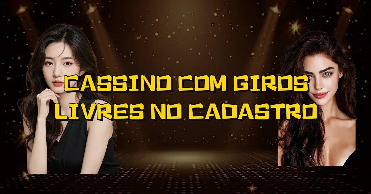 Cassino Com Giros Livres No Cadastro Oficial