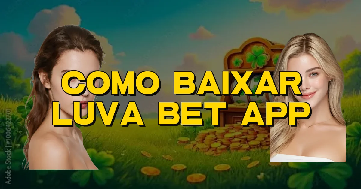 Como Baixar Luva Bet App Oficial