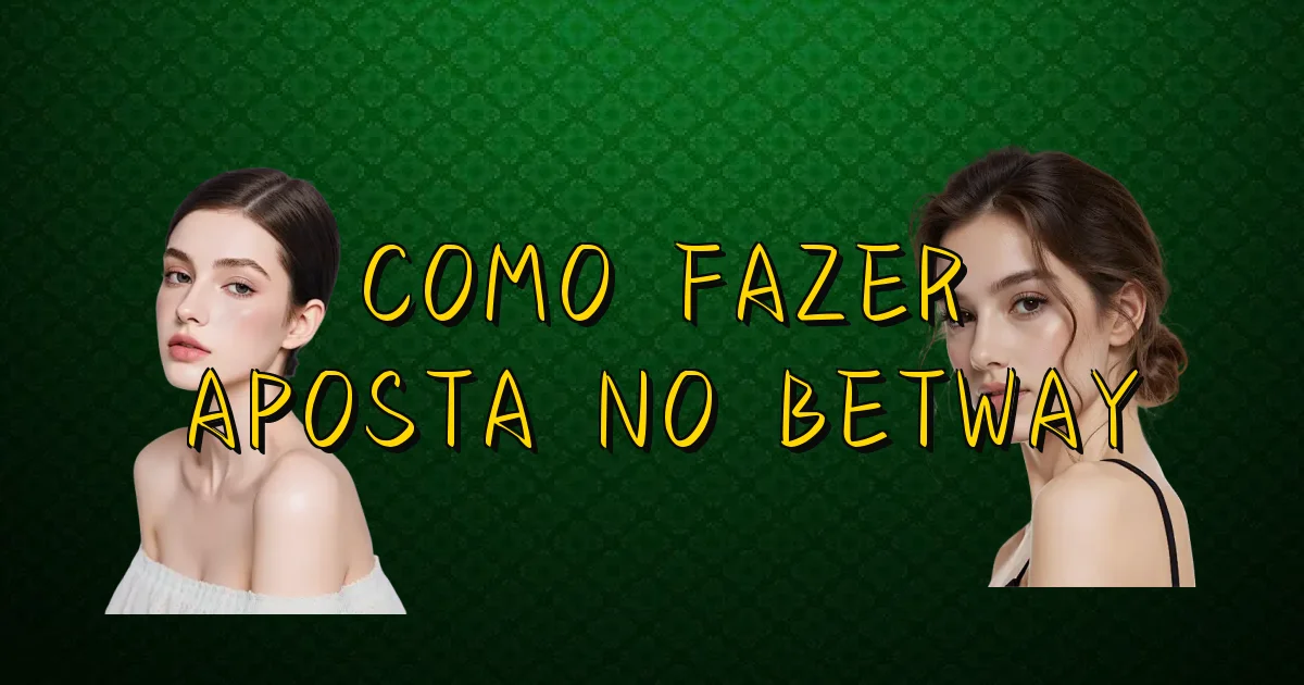 Como Fazer Aposta No Betway Oficial