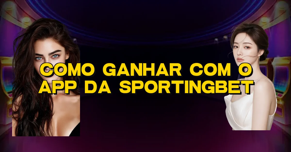 Como Ganhar Com O App Da Sportingbet Oficial