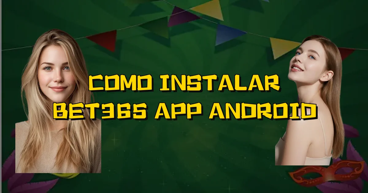 Como Instalar Bet365 App Android Oficial