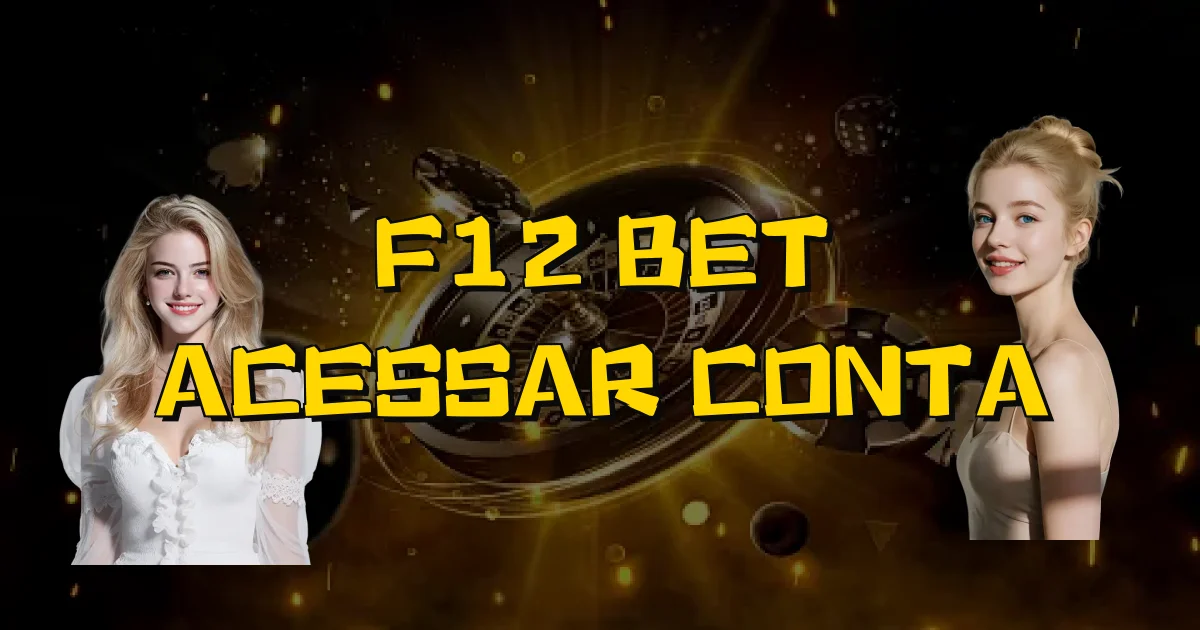 F12 Bet Acessar Conta Oficial