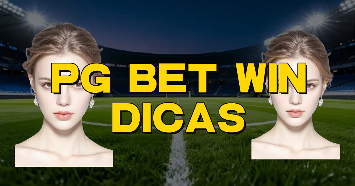 Pg Bet Win Dicas Oficial