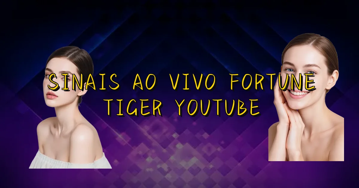 Sinais Ao Vivo Fortune Tiger Youtube Oficial