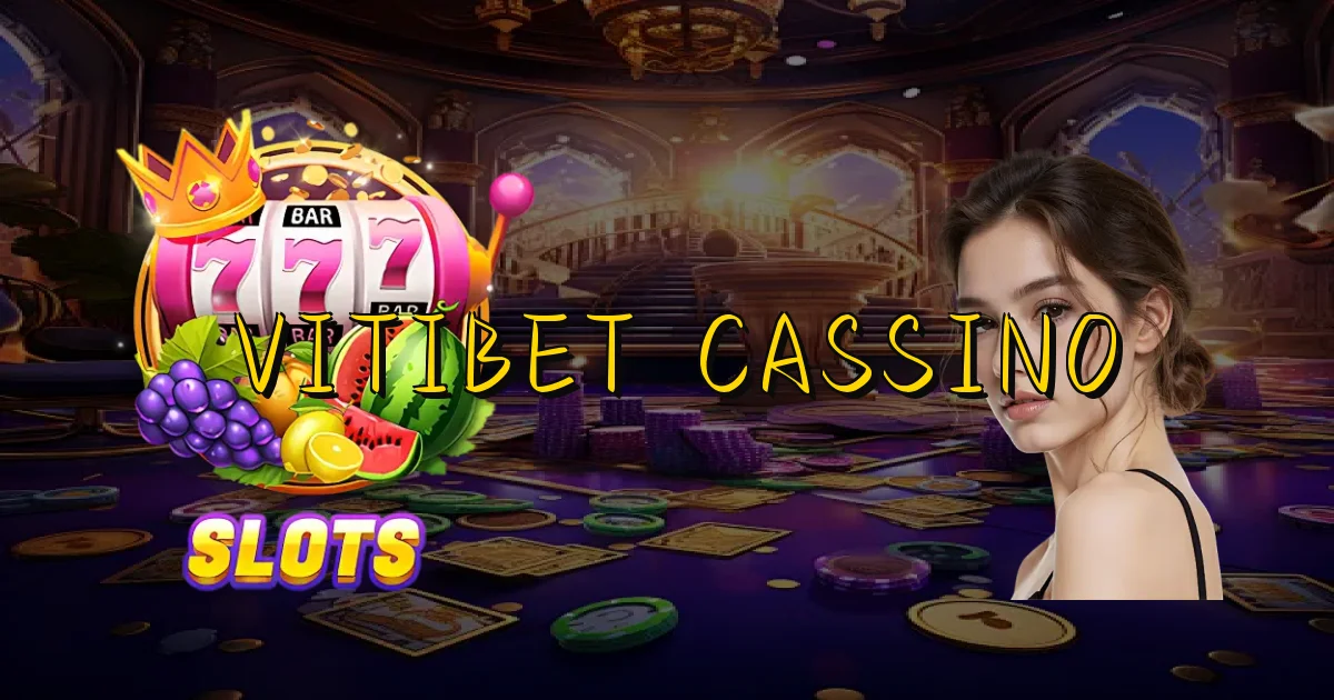 Vitibet Cassino Oficial