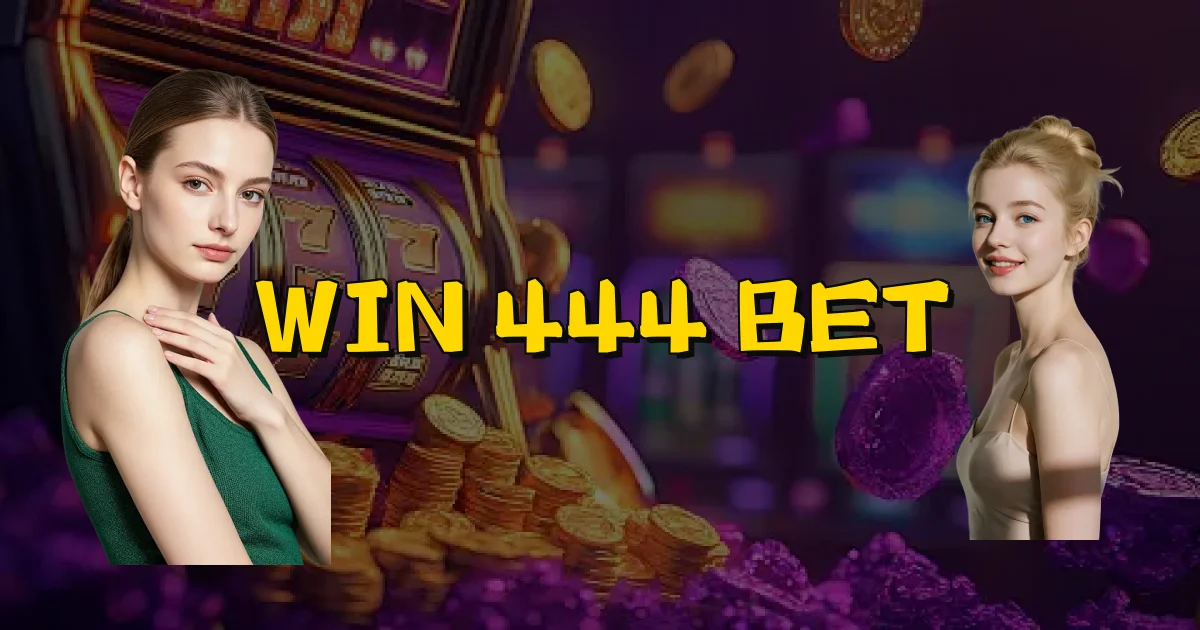 Win 444 Bet Oficial